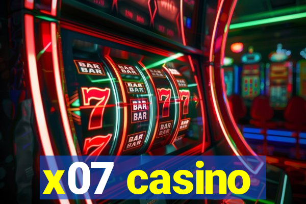 x07 casino